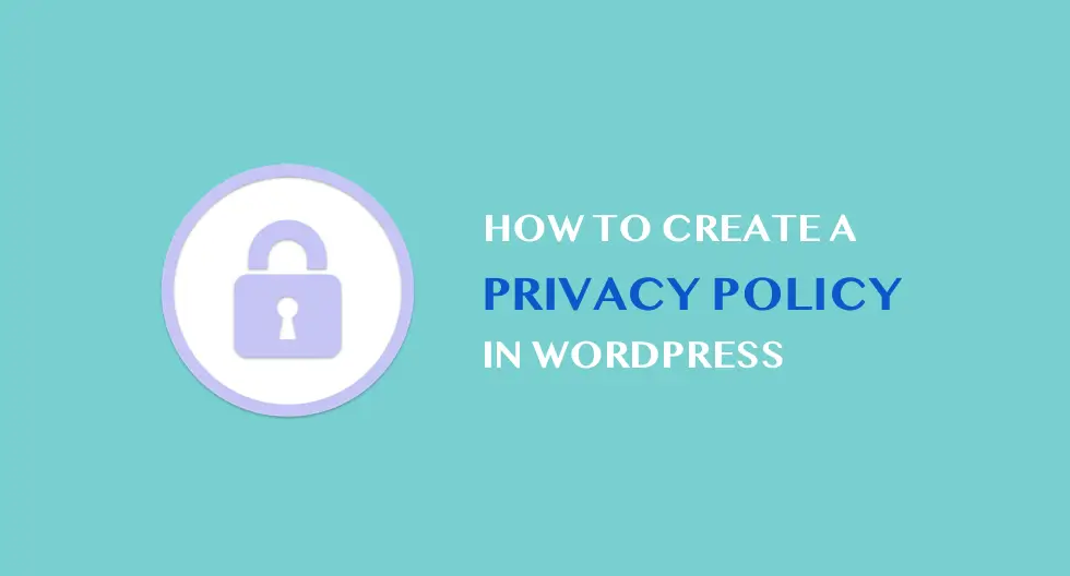 How to Create a Privacy Policy in WordPress